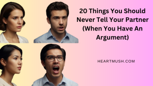 Things You Should Never Tell Your Partner